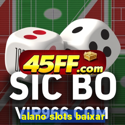 alano slots baixar